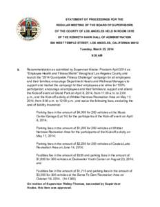 STATEMENT OF PROCEEDINGS FOR THE REGULAR MEETING OF THE BOARD OF SUPERVISORS OF THE COUNTY OF LOS ANGELES HELD IN ROOM 381B OF THE KENNETH HAHN HALL OF ADMINISTRATION 500 WEST TEMPLE STREET, LOS ANGELES, CALIFORNIA 90012