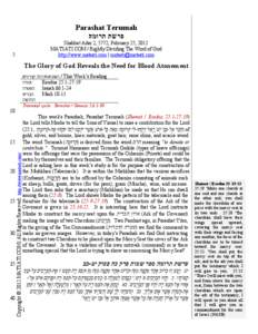Parashat Terumah ‫פרשת תרומה‬ Shabbat Adar 2, 5772, February 25, 2012 MATSATI.COM / Rightly Dividing The Word of God http://www.matsati.com | [removed]