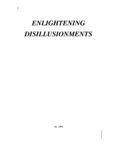 1  ENLIGHTENING DISILLUSIONMENTS  Aki ORR