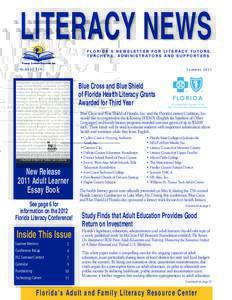 LITERACY NEWS FLORIDA’S NEWSLETTER FOR LITERACY TUTORS, TEACHERS, ADMINISTRATORS AND SUPPORTERS Number 129