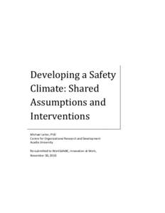 Developing a Safety Climate: Shared Assumptions and Interventions Michael Leiter, PhD Centre for Organizational Research and Development