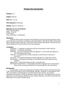 Protect the Connection Grade(s): 2-5 Subject: Science GPS: S4L1 a,b,c,d Time Required: 30 Minutes Setting: Indoors or Outdoors