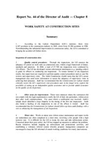 Report No. 44 of the Director of Audit — Chapter 8 WORK SAFETY AT CONSTRUCTION SITES Summary 1. According to the Labour Department (LD)’s statistics, there were