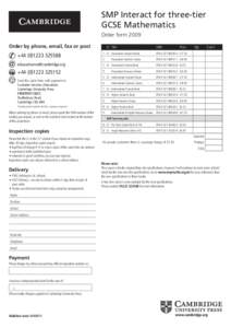 SMP Interact for three-tier GCSE Mathematics Order form 2009 Order by phone, email, fax or post  +[removed]