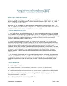 NATIONAL ENDOWMENT FOR FINANCIAL EDUCATION® (NEFE®) HIGH SCHOOL FINANCIAL PLANNING PROGRAM® (HSFPP) PRIVACY POLICY – HSFPP (www.hsfpp.org) Welcome to the High School Financial Planning Program® (HSFPP®) website (t