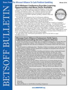 BETSOFF BULLETIN  News From The Missouri Alliance To Curb Problem Gambling Winter 2010