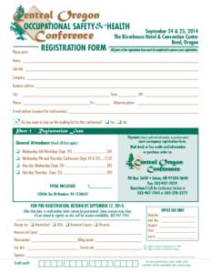 Central Oregon  	 OCCUPATIONAL SAFETY & HEALTH September 24 & 25, 2014 The Riverhouse Hotel & Convention Center 		Conference