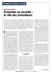 Prévention des risques au travail Retour d’expérience Formation en sécurité : le rôle des préventeurs Les risques que les opérateurs sont habitués à rencontrer dans l’industrie ou le génie civil diffèrent 