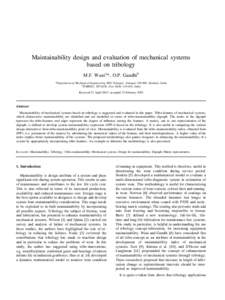 Maintainability design and evaluation of mechanical systems based on tribology M.F. Wani a *, O.P. Gandhib ^Department of Mechanical Engineering, REC Srinagar, Srinagar[removed], Kashmir, India b ITMMEC, IIT Delhi, New De