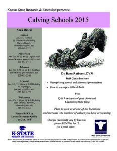 Kansas State Research & Extension presents:  Calving Schools 2015 Area Dates: Inman Jan. 6th, 5:30 pm