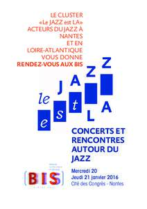 Le cluster « Le jazz est lA » acteurs du jazz à Nantes et en Loire-Atlantique