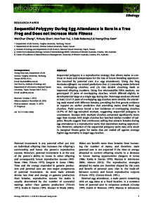Ethology RESEARCH PAPER Sequential Polygyny During Egg Attendance is Rare in a Tree Frog and Does not Increase Male Fitness Wei-Chun Cheng*, Yi-Huey Chen†, Hon-Tsen Yu‡, J. Dale Roberts§,¶ & Yeong-Choy Kam*