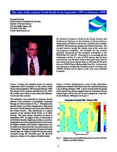 The state of the eastern North Pacific from September 1997 to February 1998 Howard Freeland Ocean Science & Productivity Division Institute of Ocean Sciences P.O. Box 6000, Sidney, B.C. CANADA V8L 4B2