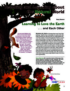 Teaching and Learning about the Natural World Nancy Rosenow Learning to Love the Earth . . . and Each Other