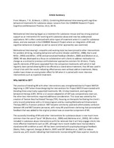 Article Summary From: Moyers, T. B., & Houck, J[removed]Combining Motivational Interviewing with cognitivebehavioral treatments for substance abuse: Lessons from the COMBINE Research Project. Cognitive and Behavioral Pr