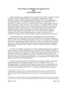 NOAA Policy on Prohibited and Approved Uses of the Asset Forfeiture Fund Strong management and oversight of the Asset Forfeiture Fund (AFF) is essential to ensuring the public’s trust in the National Oceanic and Atmosp