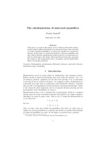 The eskolemization of universal quantifiers Rosalie Iemhoff∗ September 19, 2010 Abstract This paper is a sequel to the papers [4, 6] in which an alternative skolemization method called eskolemization was introduced tha
