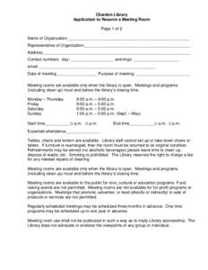 Chardon Library Application to Reserve a Meeting Room Page 1 of 2 Name of Organization______________________________________________________ Representative of Organization_______________________________________________ A