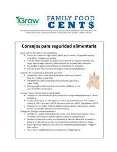 Consejos para seguridad alimentaria Lavar: Lávese los manos y los superficies  Lávese los manos con agua tibia y jabón, por lo menos, 20 segundos antes y después de trabajar con comida.  Lave las tablas de cort