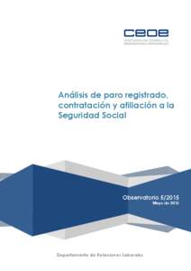 Análisis de paro registrado, contratación y afiliación a la Seguridad Social Observatorio