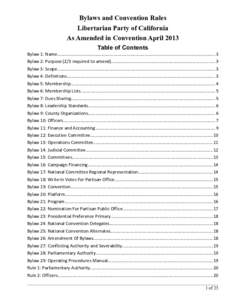 Bylaws and Convention Rules Libertarian Party of California As Amended in Convention April 2013 Table of Contents Bylaw 1: Name.............................................................................................