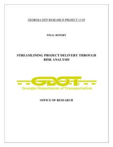 GEORGIA DOT RESEARCH PROJECTFINAL REPORT STREAMLINING PROJECT DELIVERY THROUGH RISK ANALYSIS