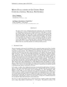 Published as a conference paper at ICLRM OVE E VALUATION IN G O U SING D EEP C ONVOLUTIONAL N EURAL N ETWORKS Chris J. Maddison University of Toronto