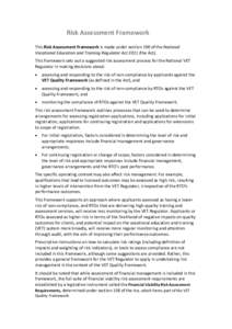 Risk Assessment Framework This Risk Assessment Framework is made under section 190 of the National Vocational Education and Training Regulator Act[removed]the Act). This framework sets out a suggested risk assessment proce