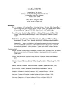 Ann Smart MARTIN Department of Art History Conrad A. Elvehjem Building, 800 University Ave University of Wisconsin-Madison, Madison, WIOffice phone: (;