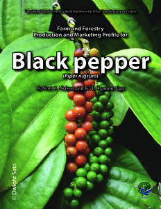 Farm and Forestry Production and Marketing Profile for Black Pepper (Piper nigrum)