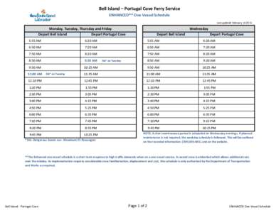 Bell Island – Portugal Cove Ferry Service ENHANCED** One Vessel Schedule Last updated February[removed]Monday, Tuesday, Thursday and Friday Depart Bell Island