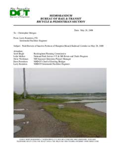 MEMORANDUM  BUREAU OF RAIL & TRANSIT  BICYCLE & PEDESTRIAN SECTION  Date:  May 29, 2009  To:  Christopher Morgan  From: Larry Keniston, P.E. 