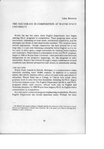 John Brereton  THE DOCTORATE IN COMPOSITION AT WAYNE STATE UNIVERSITY  Within the last few years, many English departments have begun