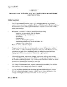 September 7, 2001 FACT SHEET PROPOSED RULE TO REDUCE TOXIC AIR EMISSION FROM HYDROCHLORIC ACID PRODUCTION  TODAY’S ACTION