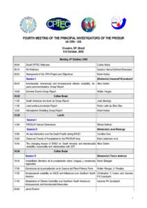 FOURTH MEETING OF THE PRINCIPAL INVESTIGATORS OF THE PROSUR IAI CRN – 055 Cruzeiro, SP, Brazil 6-8 October, 2003 Monday, 6th October, 2003