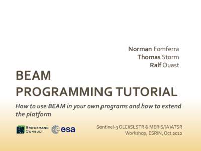 Norman Fomferra Thomas Storm Ralf Quast BEAM PROGRAMMING TUTORIAL