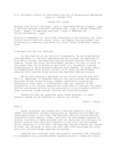 U.S. Attorney’s Office for the Middle District of Pennsylvania Newsletter Issue 4 - October 2012 Inside this issue: Message from the U.S. Attorney – page 1, Equitable Sharing Program - page 2, National Missing Childr