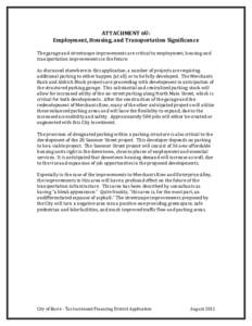 ATTACHMENT 6U: Employment, Housing, and Transportation Significance The garage and streetscape improvements are critical to employment, housing and transportation improvements in the future. As discussed elsewhere in thi