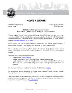 NEWS RELEASE FOR IMMEDIATE RELEASE Feb. 3, 2014 Twitter: @LACountyRRCC www.lavote.net