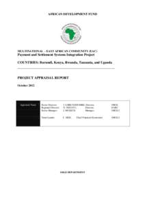 AFRICAN DEVELOPMENT FUND  MULTINATIONAL - EAST AFRICAN COMMUNITY (EAC) Payment and Settlement Systems Integration Project COUNTRIES: Burundi, Kenya, Rwanda, Tanzania, and Uganda