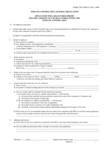 FORM F-WI-TS003-01 (Rev[removed]TSING MA CONTROL AREA (GENERAL) REGULATION APPLICATION FOR A ROAD WORKS PERMIT FOR THE CARRYING OUT OF ROAD WORKS WITHIN THE TSING MA CONTROL AREA To : The Highways Department