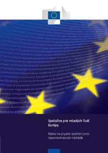 Spoločne pre mladých ľudí Európy Výzva na prijatie opatrení proti nezamestnanosti mládeže  EURÓPSKA