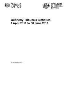 Quarterly Tribunals Statistics - 1 April 2011 to 30 June 2011