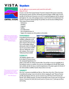 Vsystem See the difference as you monitor and control the real world … Enjoy the view!