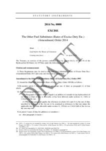 STATUTORY INSTRUMENTS[removed]No[removed]EXCISE The Other Fuel Substitutes (Rates of Excise Duty Etc.) (Amendment) Order 2014