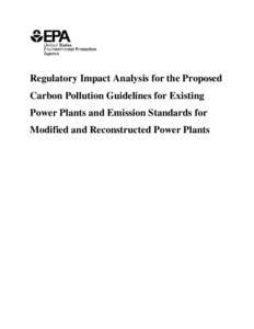 Regulatory Impact Analysis for the Proposed Carbon Pollution Guidelines for Existing Power Plants and Emission Standards for Modified and Reconstructed Power Plants  EPA -542/R[removed]