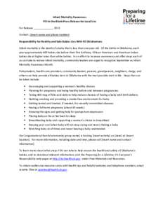 Infant Mortality Awareness Fill-in-the-Blank Press Release for Local Use For Release _____________, 2013 Contact: (Insert name and phone number) Responsibility for Healthy and Safe Babies Lies With All Oklahomans Infant 