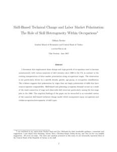 Skill-Biased Technical Change and Labor Market Polarization: The Role of Skill Heterogeneity Within Occupations∗ Orhun Sevinc London School of Economics and Central Bank of Turkey  This Version: June 