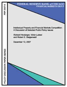 DISCUSSION DRAFT: [removed]Intellectual Property and Financial Markets Competition: A Discussion of Selected Public Policy Issues * TPF  Richard Heckinger, † Victor Lubasi ‡ and
