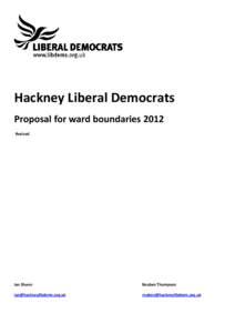 Hackney Liberal Democrats Proposal for ward boundaries 2012 Revised Ian Sharer